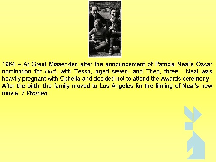 1964 – At Great Missenden after the announcement of Patricia Neal's Oscar nomination for