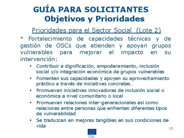 GUÍA PARA SOLICITANTES Objetivos y Prioridades para el Sector Social (Lote 2) * Fortalecimiento