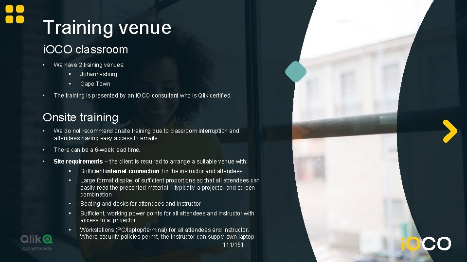 Training venue i. OCO classroom • • We have 2 training venues: • Johannesburg