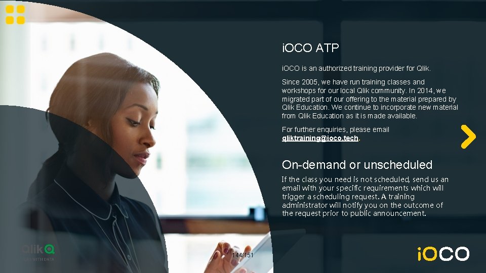 i. OCO ATP i. OCO is an authorized training provider for Qlik. Since 2005,