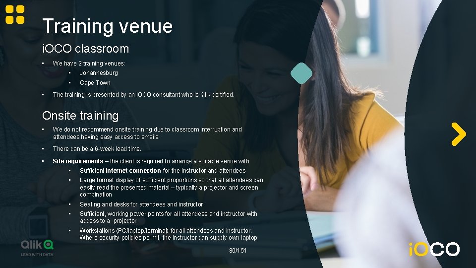 Training venue i. OCO classroom • • We have 2 training venues: • Johannesburg