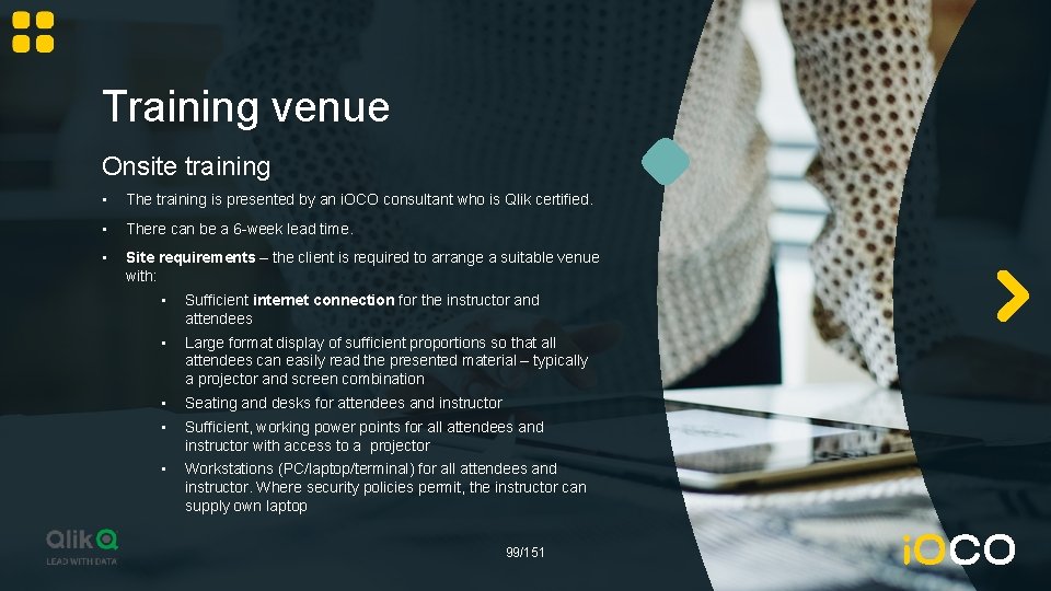 Training venue Onsite training • The training is presented by an i. OCO consultant