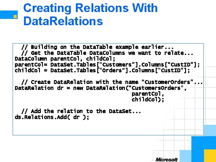 Creating Relations With Data. Relations // Building on the Data. Table example earlier. .