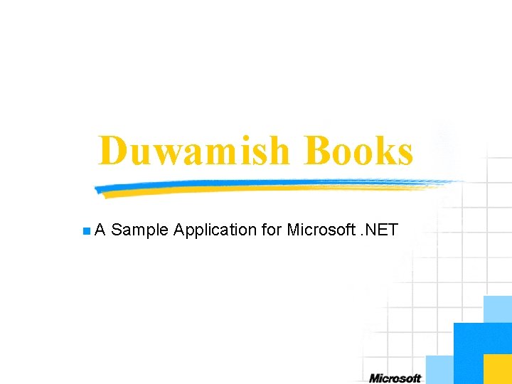 Duwamish Books n. A Sample Application for Microsoft. NET 