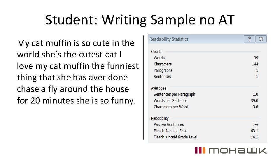 Student: Writing Sample no AT My cat muffin is so cute in the world