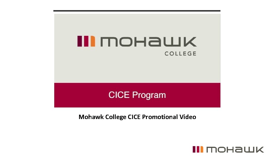 Mohawk College CICE Promotional Video 