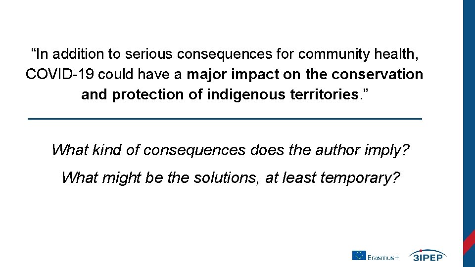 “In addition to serious consequences for community health, COVID-19 could have a major impact