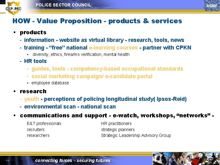 POLICE SECTOR COUNCIL HOW - Value Proposition - products & services § products -