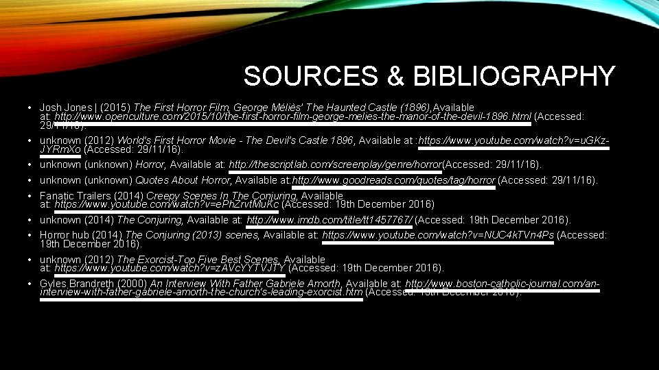 SOURCES & BIBLIOGRAPHY • Josh Jones | (2015) The First Horror Film, George Méliès’