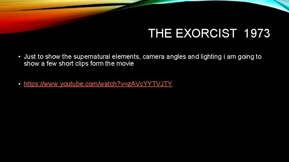 THE EXORCIST 1973 • Just to show the supernatural elements, camera angles and lighting