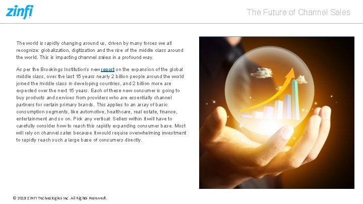 The Future of Channel Sales The world is rapidly changing around us, driven by