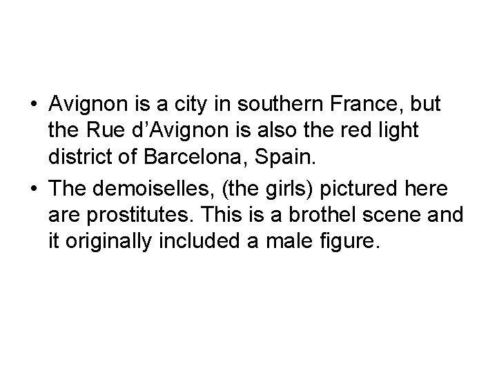  • Avignon is a city in southern France, but the Rue d’Avignon is