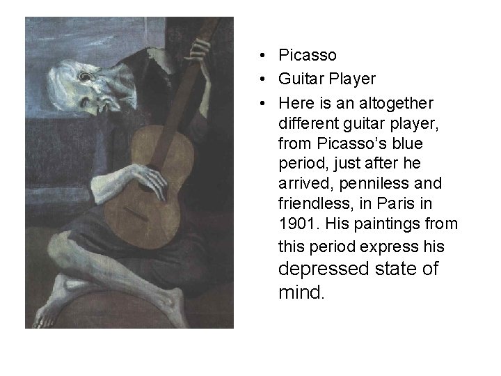  • Picasso • Guitar Player • Here is an altogether different guitar player,