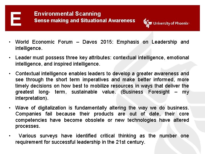 E Environmental Scanning Sense making and Situational Awareness • World Economic Forum – Davos