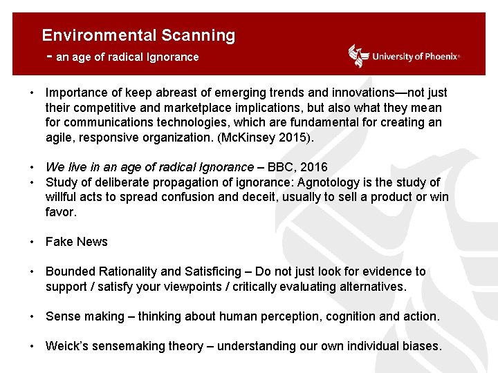 Environmental Scanning - an age of radical Ignorance • Importance of keep abreast of