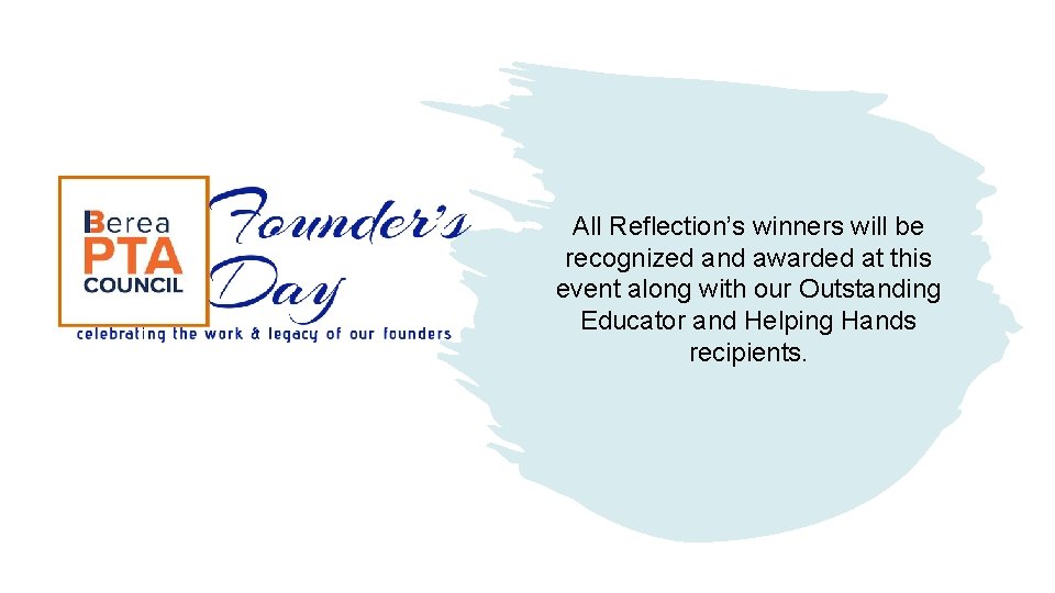 All Reflection’s winners will be recognized and awarded at this event along with our