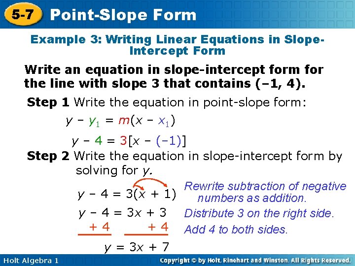 5 -7 Point-Slope Form Example 3: Writing Linear Equations in Slope. Intercept Form Write