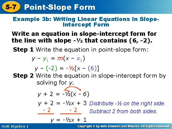 5 -7 Point-Slope Form Example 3 b: Writing Linear Equations in Slope. Intercept Form