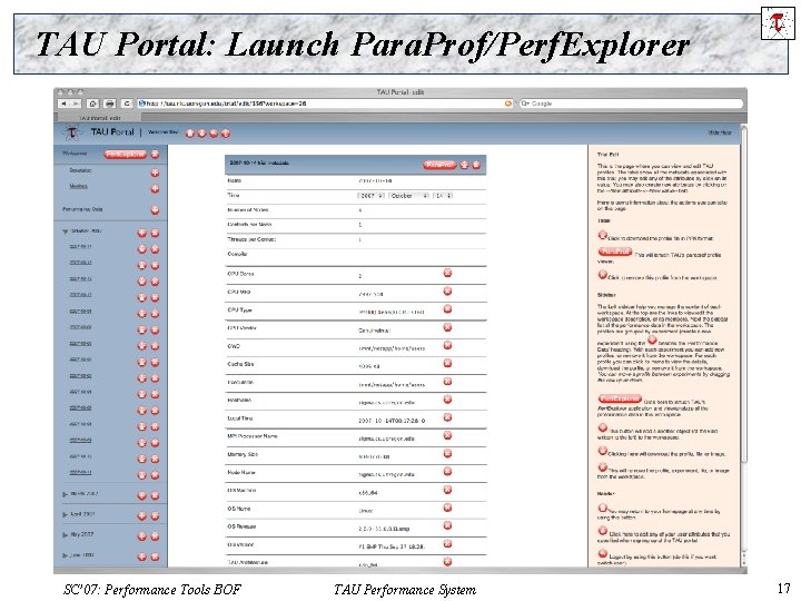 TAU Portal: Launch Para. Prof/Perf. Explorer SC’ 07: Performance Tools BOF TAU Performance System