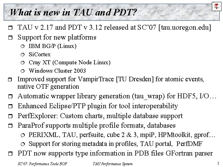 What is new in TAU and PDT? r r TAU v 2. 17 and