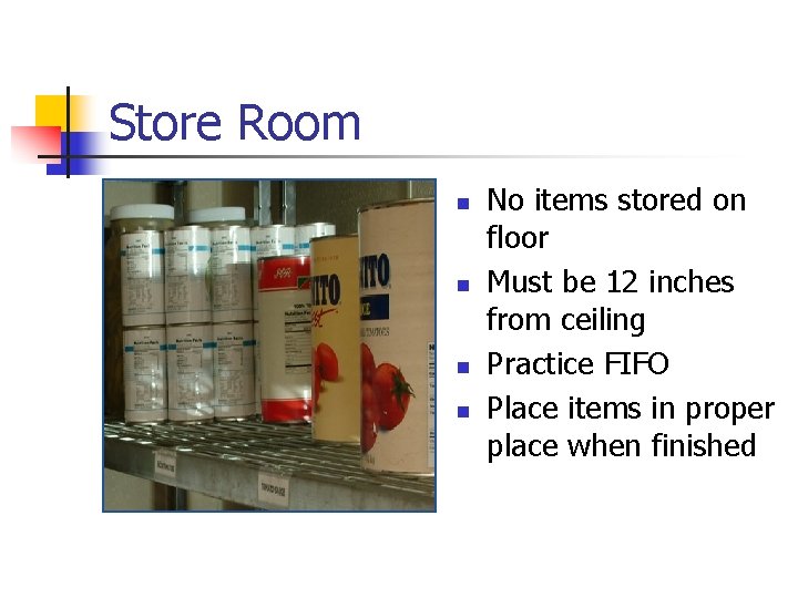 Store Room n n No items stored on floor Must be 12 inches from