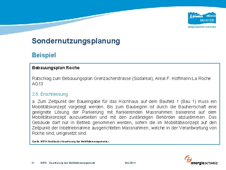 Sondernutzungsplanung Beispiel Bebauungsplan Roche Ratschlag zum Bebauungsplan Grenzacherstrasse (Südareal), Areal F. Hoffmann-La Roche AG