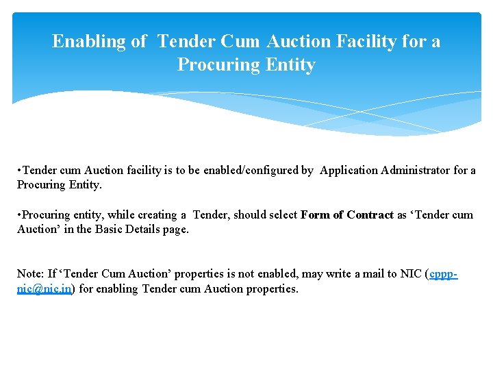 Enabling of Tender Cum Auction Facility for a Procuring Entity • Tender cum Auction