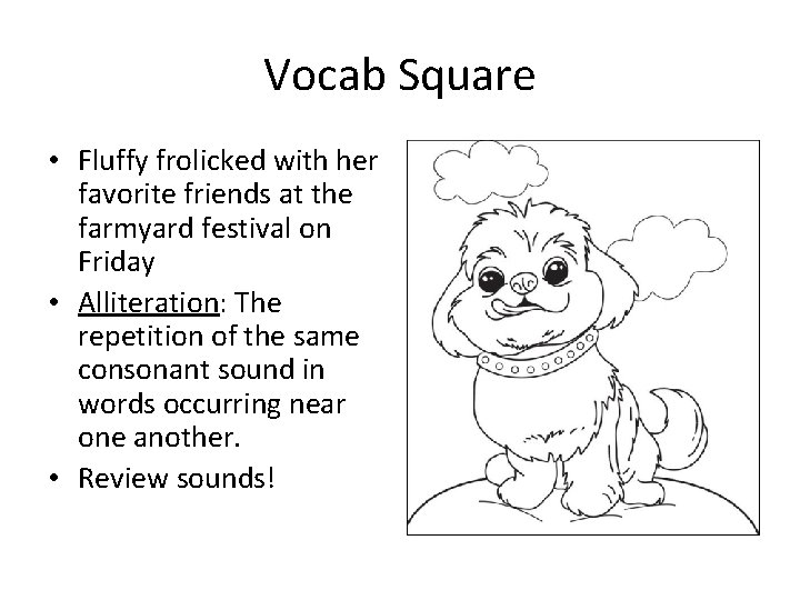 Vocab Square • Fluffy frolicked with her favorite friends at the farmyard festival on