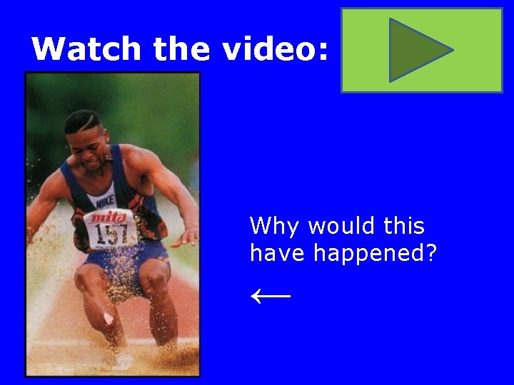 Watch the video: Why would this have happened? ← 