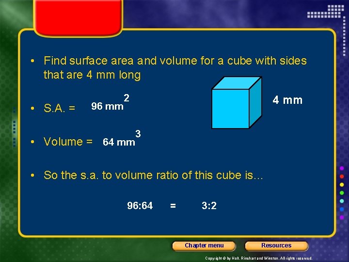  • Find surface area and volume for a cube with sides that are