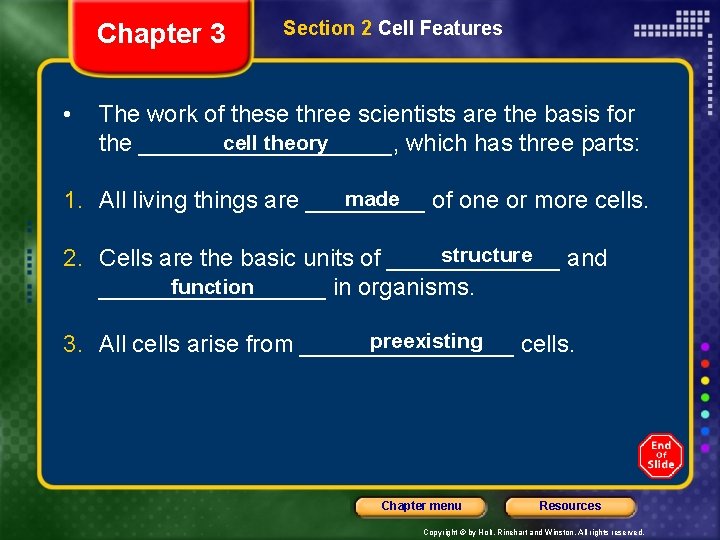Chapter 3 • Section 2 Cell Features The work of these three scientists are