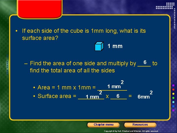  • If each side of the cube is 1 mm long, what is