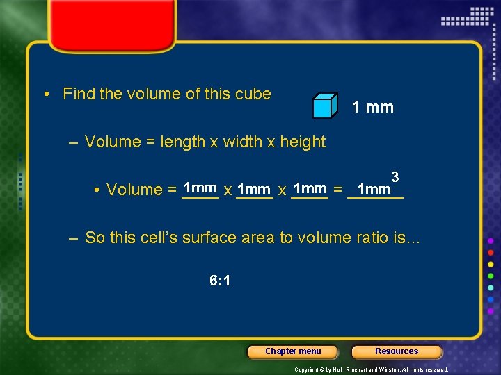  • Find the volume of this cube 1 mm – Volume = length