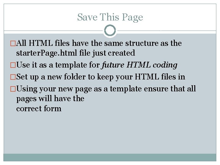 Save This Page �All HTML files have the same structure as the starter. Page.