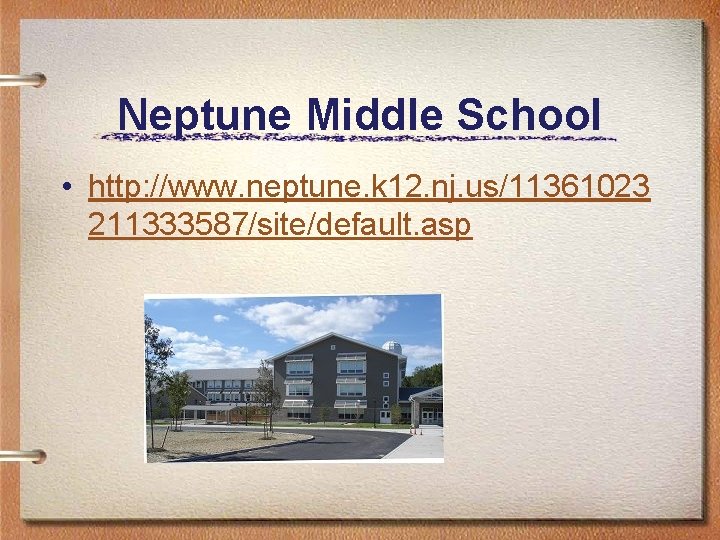 Neptune Middle School • http: //www. neptune. k 12. nj. us/11361023 211333587/site/default. asp 
