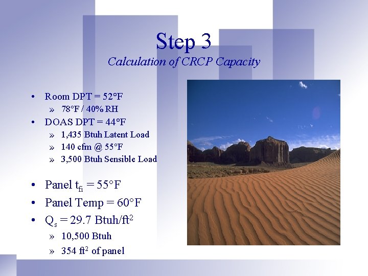 Step 3 Calculation of CRCP Capacity • Room DPT = 52°F » 78°F /
