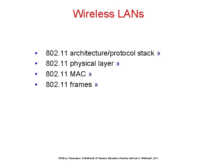 Wireless LANs • • 802. 11 architecture/protocol stack » 802. 11 physical layer »