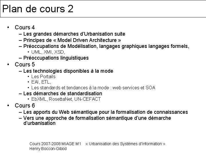 Plan de cours 2 • Cours 4 – Les grandes démarches d’Urbanisation suite –