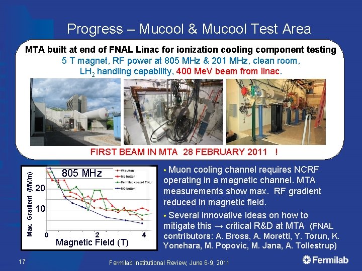Progress – Mucool & Mucool Test Area MTA built at end of FNAL Linac