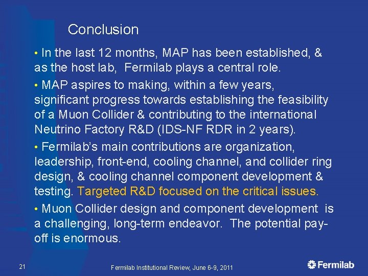 Conclusion In the last 12 months, MAP has been established, & as the host