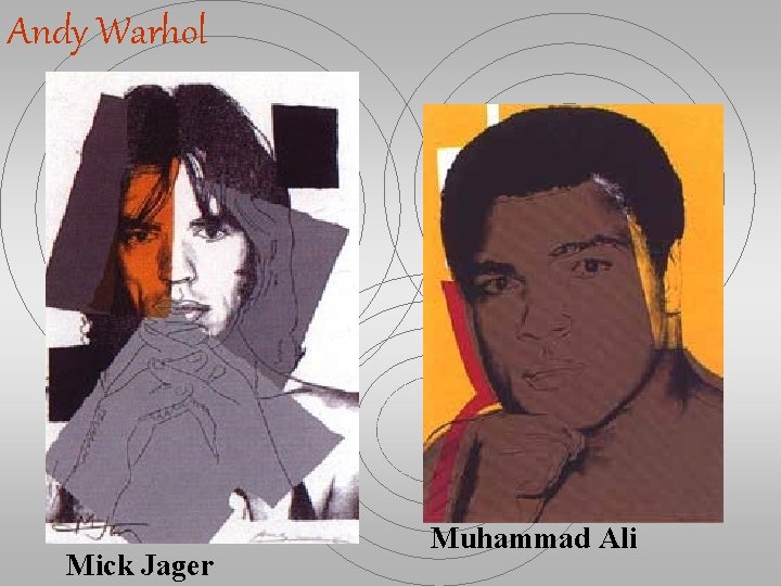 Andy Warhol Mick Jager Muhammad Ali 