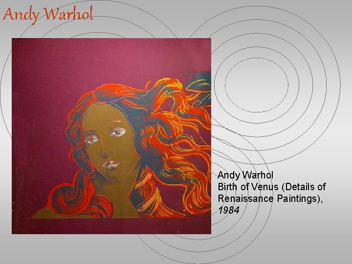 Andy Warhol Birth of Venus (Details of Renaissance Paintings), 1984 