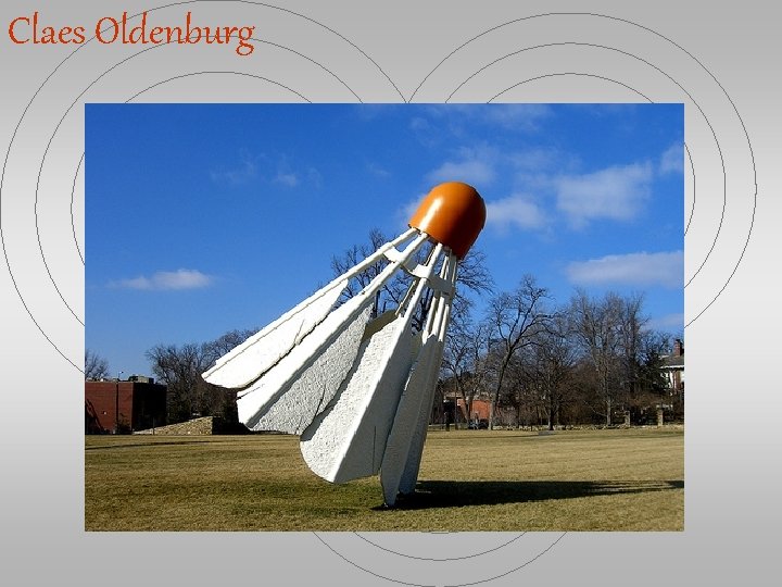 Claes Oldenburg 