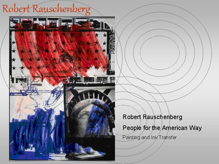 Robert Rauschenberg People for the American Way Painting and Ink Transfer 