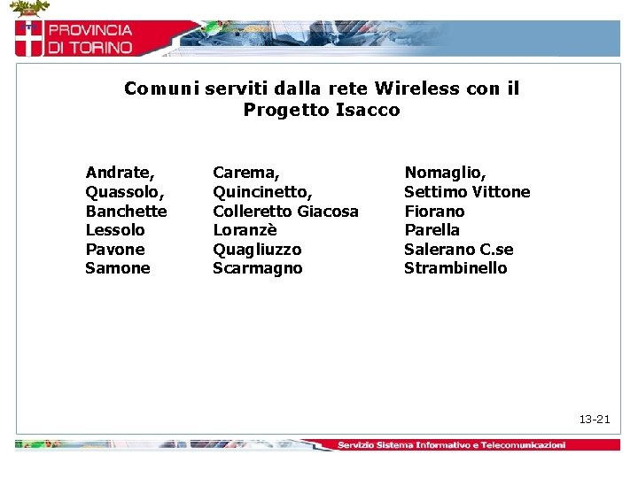 Comuni serviti dalla rete Wireless con il Progetto Isacco Andrate, Quassolo, Banchette Lessolo Pavone