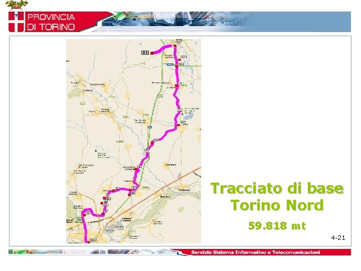 BIO Tracciato di base Torino Nord 59. 818 mt 4 -21 