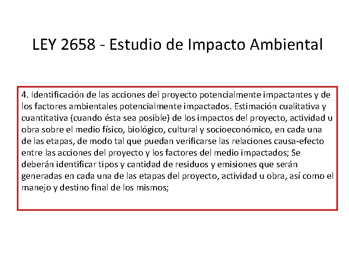 LEY 2658 - Estudio de Impacto Ambiental 4. Identificación de las acciones del proyecto