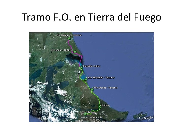 Tramo F. O. en Tierra del Fuego 