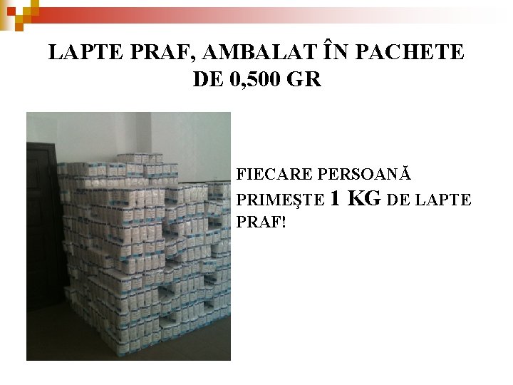 LAPTE PRAF, AMBALAT ÎN PACHETE DE 0, 500 GR FIECARE PERSOANĂ PRIMEŞTE 1 PRAF! LAPTE PRAF, AMBALAT ÎN PACHETE DE 0, 500 GR FIECARE PERSOANĂ PRIMEŞTE 1 PRAF!