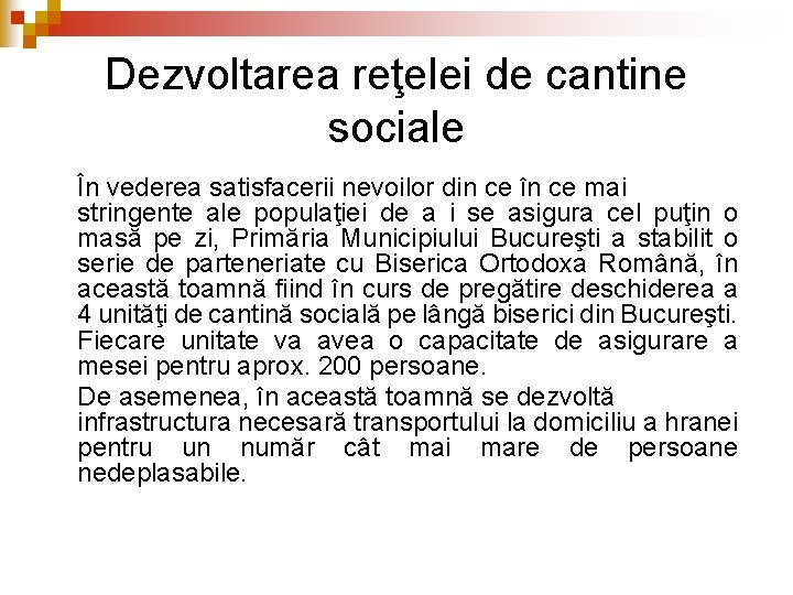 Dezvoltarea reţelei de cantine sociale În vederea satisfacerii nevoilor din ce în ce mai Dezvoltarea reţelei de cantine sociale În vederea satisfacerii nevoilor din ce în ce mai